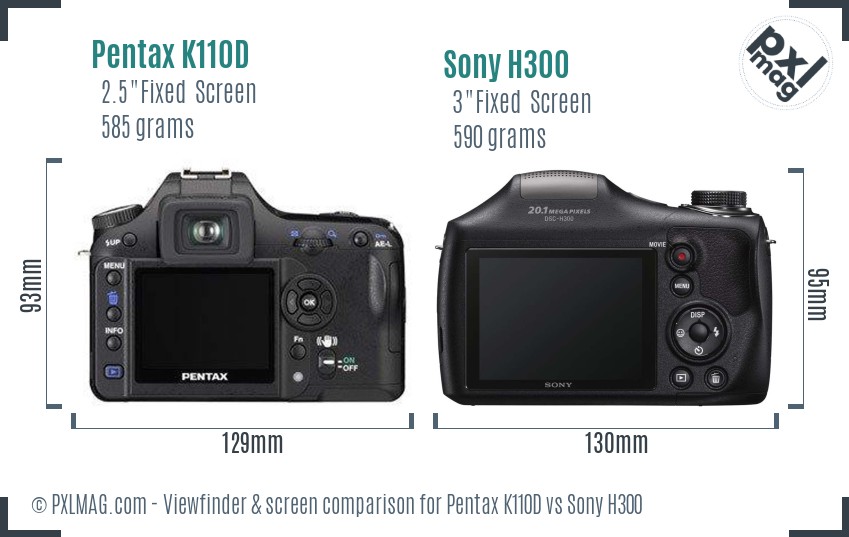 Pentax K110D vs Sony H300 Screen and Viewfinder comparison