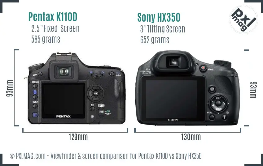 Pentax K110D vs Sony HX350 Screen and Viewfinder comparison