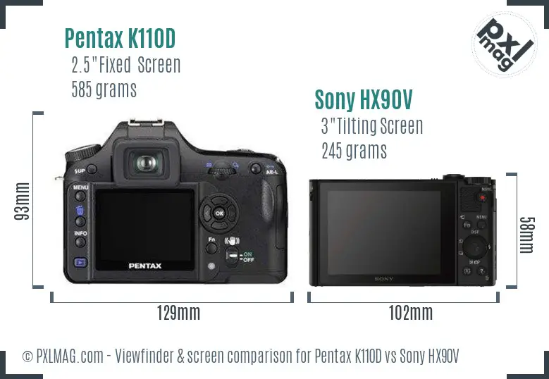 Pentax K110D vs Sony HX90V Screen and Viewfinder comparison