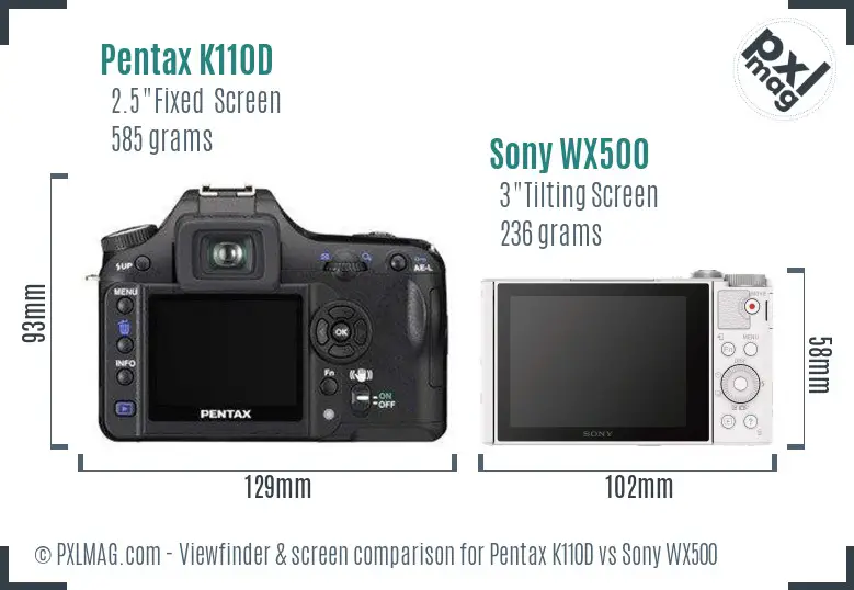 Pentax K110D vs Sony WX500 Screen and Viewfinder comparison Pentax K110D vs Sony WX500 Screen and Viewfinder comparison
