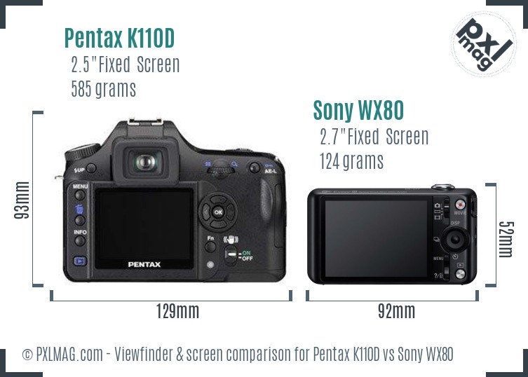 Pentax K110D vs Sony WX80 Screen and Viewfinder comparison
