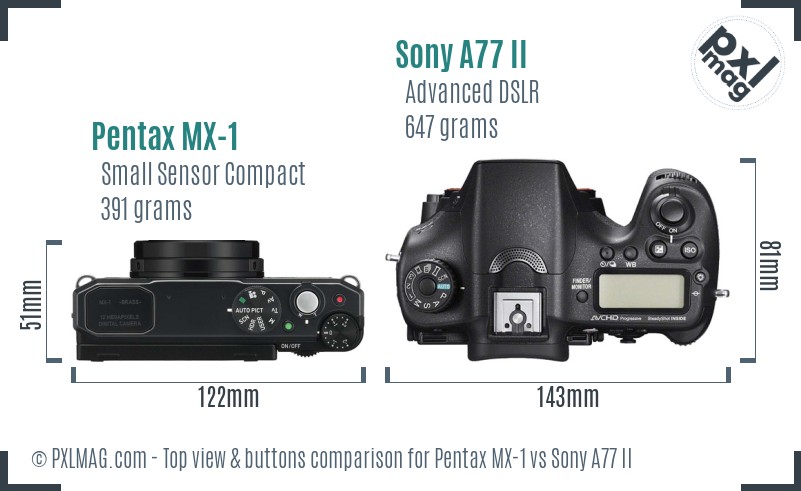 Pentax MX-1 vs Sony A77 II top view buttons comparison