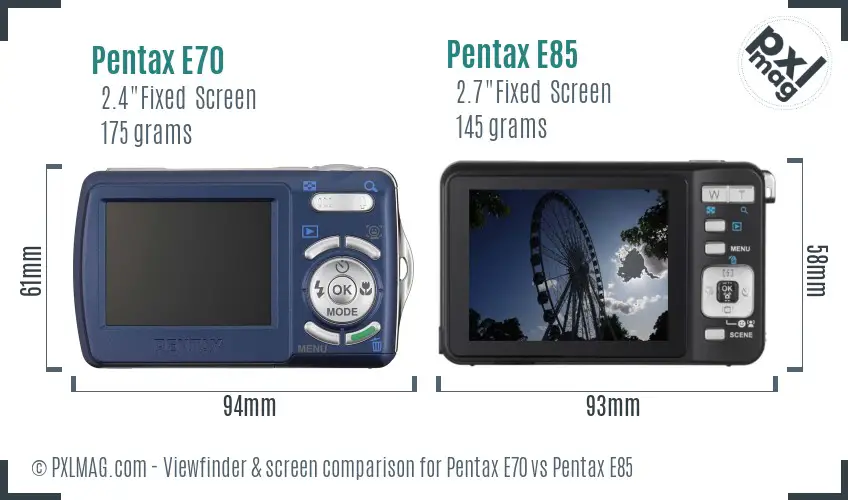 Pentax E70 vs Pentax E85 Screen and Viewfinder comparison