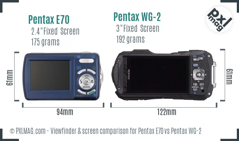 Pentax E70 vs Pentax WG-2 Screen and Viewfinder comparison