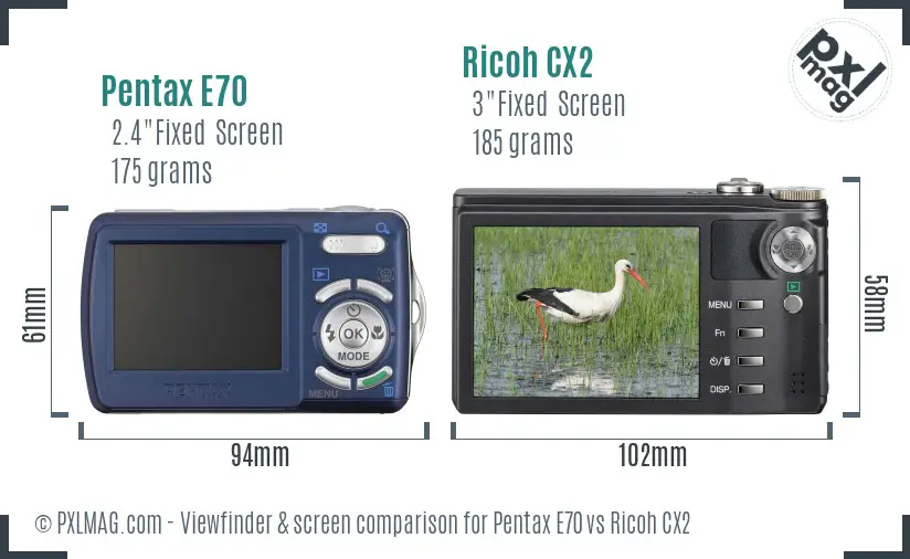 Pentax E70 vs Ricoh CX2 Screen and Viewfinder comparison