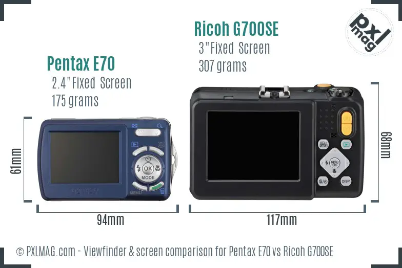 Pentax E70 vs Ricoh G700SE Screen and Viewfinder comparison