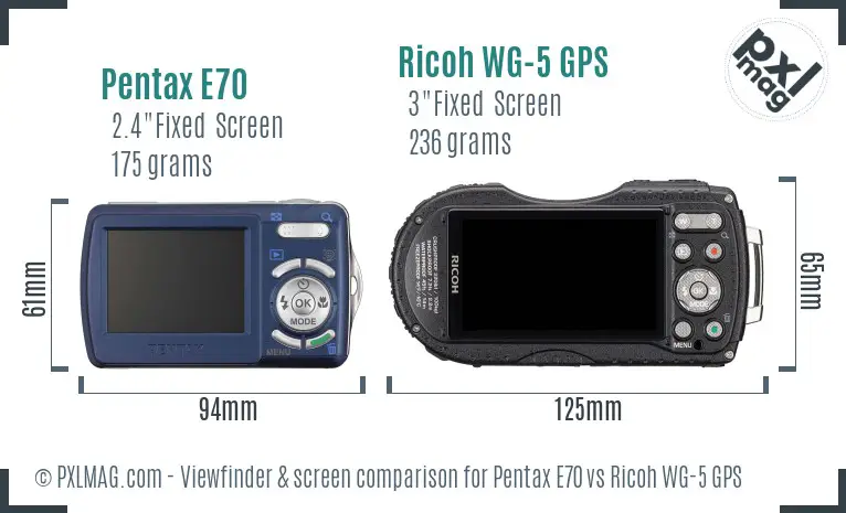 Pentax E70 vs Ricoh WG-5 GPS Screen and Viewfinder comparison