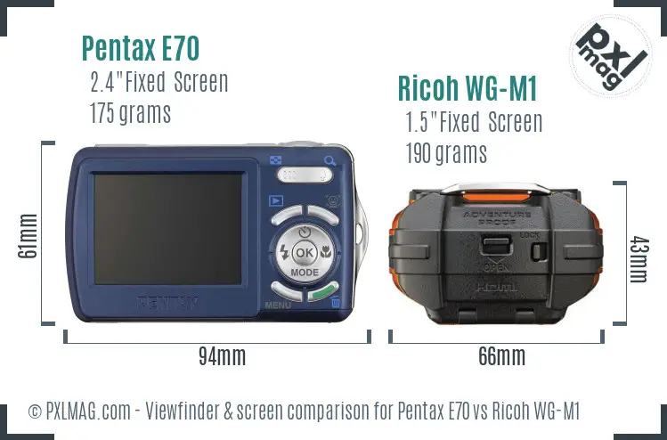Pentax E70 vs Ricoh WG-M1 Screen and Viewfinder comparison