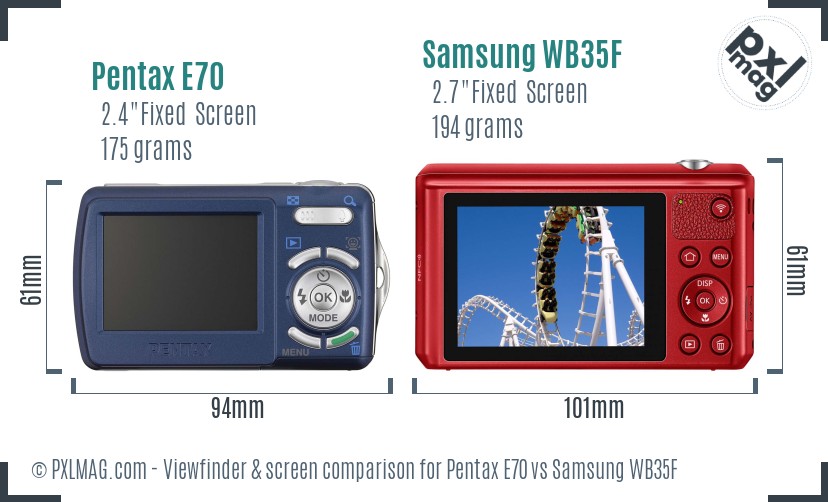 Pentax E70 vs Samsung WB35F Screen and Viewfinder comparison