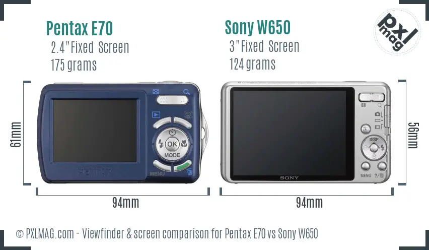 Pentax E70 vs Sony W650 Screen and Viewfinder comparison Pentax E70 vs Sony W650 Screen and Viewfinder comparison
