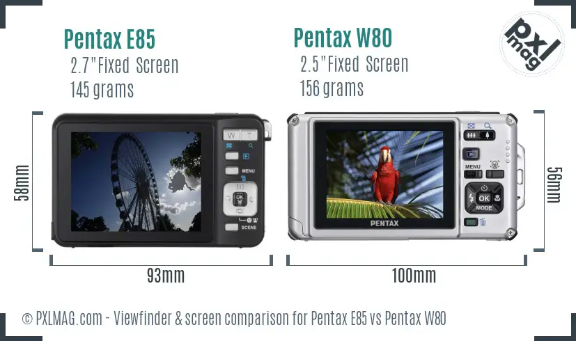 Pentax E85 vs Pentax W80 Screen and Viewfinder comparison
