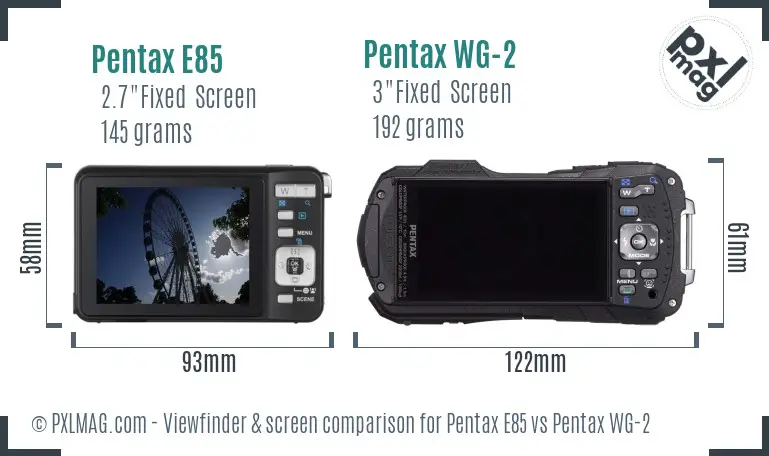 Pentax E85 vs Pentax WG-2 Screen and Viewfinder comparison