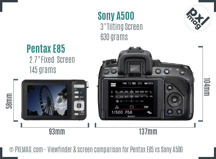 Pentax E85 vs Sony A500 Screen and Viewfinder comparison Pentax E85 vs Sony A500 Screen and Viewfinder comparison