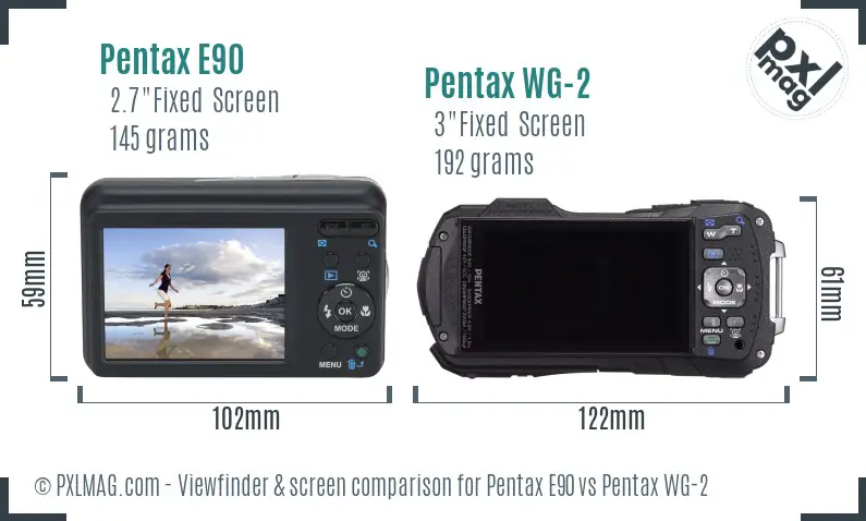 Pentax E90 vs Pentax WG-2 Screen and Viewfinder comparison