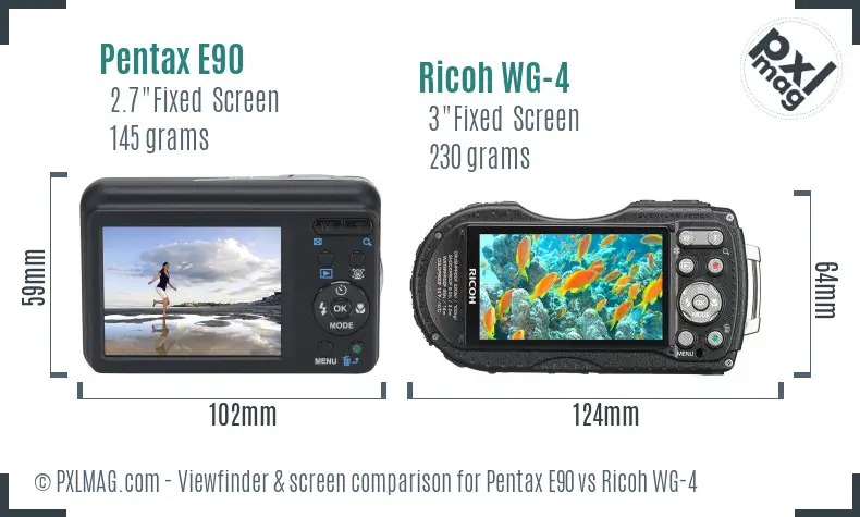 Pentax E90 vs Ricoh WG-4 Screen and Viewfinder comparison