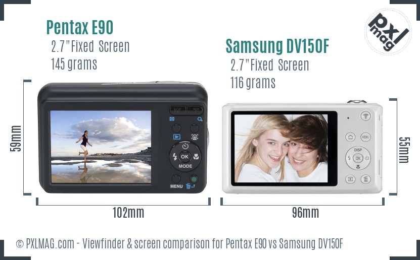 Pentax E90 vs Samsung DV150F Screen and Viewfinder comparison