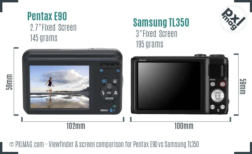 Pentax E90 vs Samsung TL350 Screen and Viewfinder comparison
