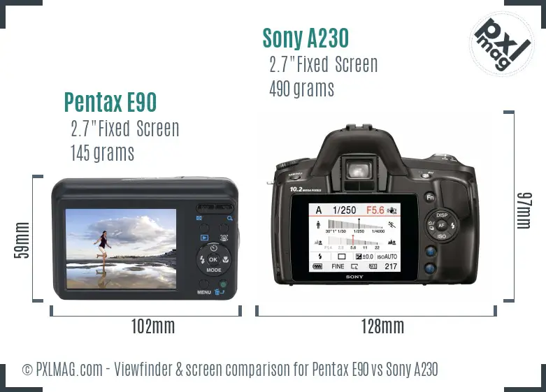 Pentax E90 vs Sony A230 Screen and Viewfinder comparison Pentax E90 vs Sony A230 Screen and Viewfinder comparison