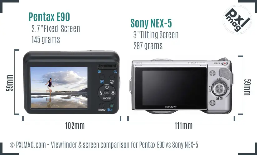 Pentax E90 vs Sony NEX-5 Screen and Viewfinder comparison Pentax E90 vs Sony NEX-5 Screen and Viewfinder comparison