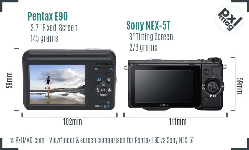 Pentax E90 vs Sony NEX-5T Screen and Viewfinder comparison