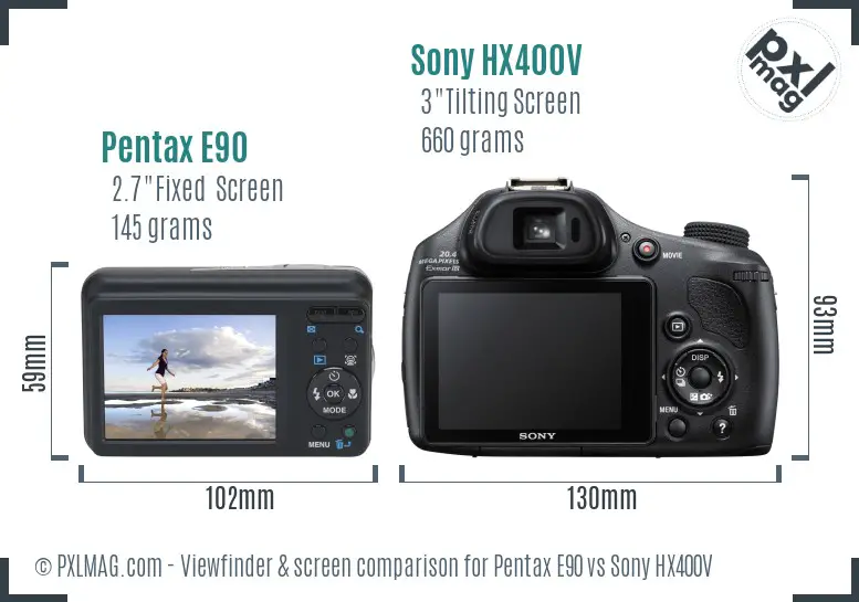 Pentax E90 vs Sony HX400V Screen and Viewfinder comparison