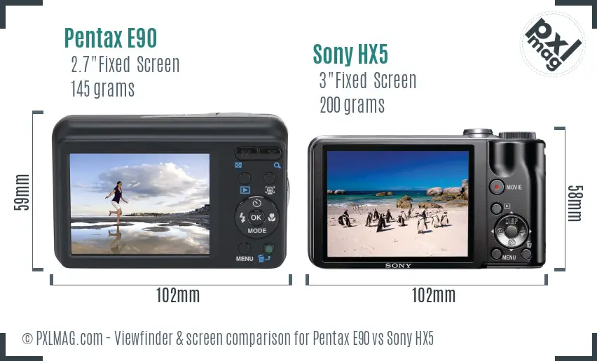 Pentax E90 vs Sony HX5 Screen and Viewfinder comparison