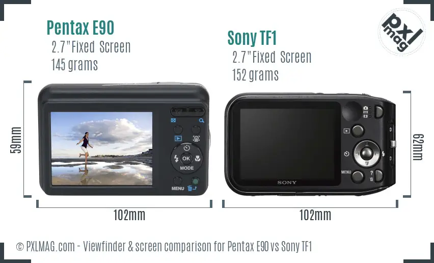 Pentax E90 vs Sony TF1 Screen and Viewfinder comparison Pentax E90 vs Sony TF1 Screen and Viewfinder comparison