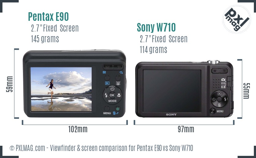 Pentax E90 vs Sony W710 Screen and Viewfinder comparison