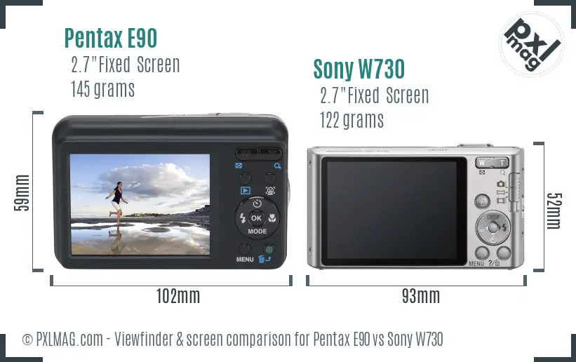 Pentax E90 vs Sony W730 Screen and Viewfinder comparison