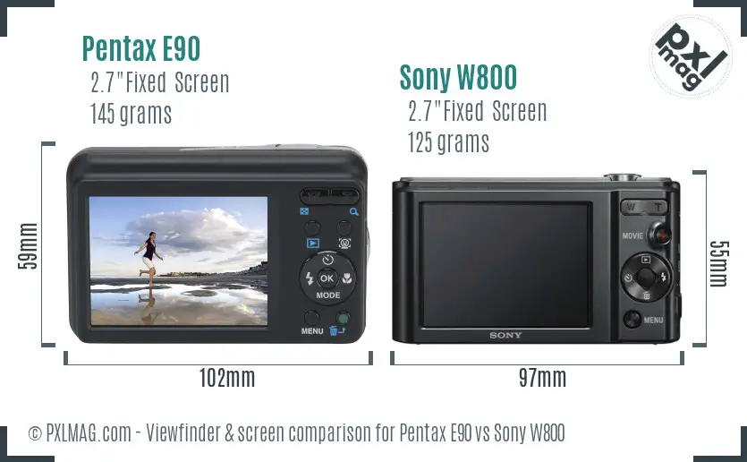 Pentax E90 vs Sony W800 Screen and Viewfinder comparison