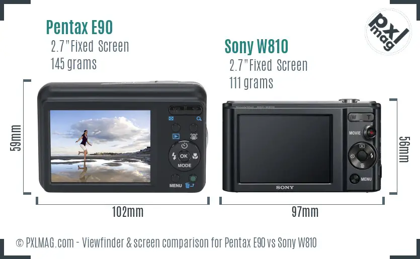 Pentax E90 vs Sony W810 Screen and Viewfinder comparison