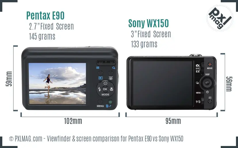 Pentax E90 vs Sony WX150 Screen and Viewfinder comparison Pentax E90 vs Sony WX150 Screen and Viewfinder comparison