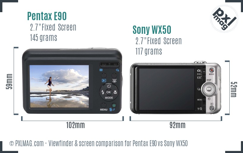 Pentax E90 vs Sony WX50 Screen and Viewfinder comparison