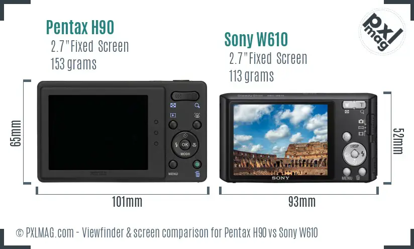 Pentax H90 vs Sony W610 Screen and Viewfinder comparison