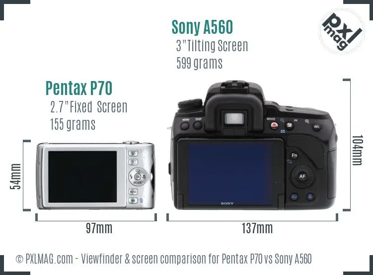 Pentax P70 vs Sony A560 Screen and Viewfinder comparison Pentax P70 vs Sony A560 Screen and Viewfinder comparison