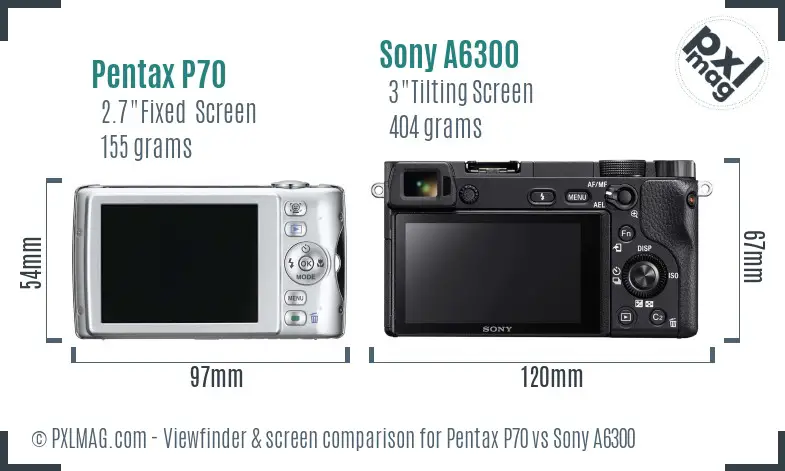 Pentax P70 vs Sony A6300 Screen and Viewfinder comparison