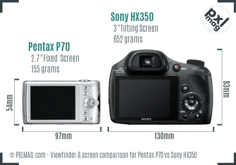 Pentax P70 vs Sony HX350 Screen and Viewfinder comparison