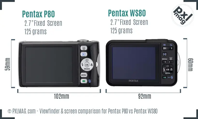 Pentax P80 vs Pentax WS80 Screen and Viewfinder comparison