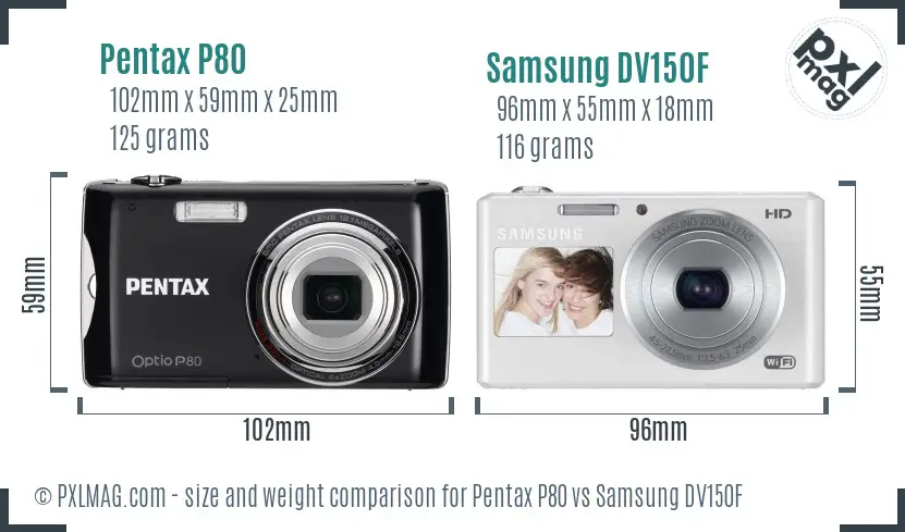 Pentax P80 vs Samsung DV150F size comparison