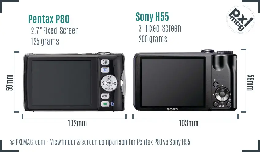 Pentax P80 vs Sony H55 Screen and Viewfinder comparison