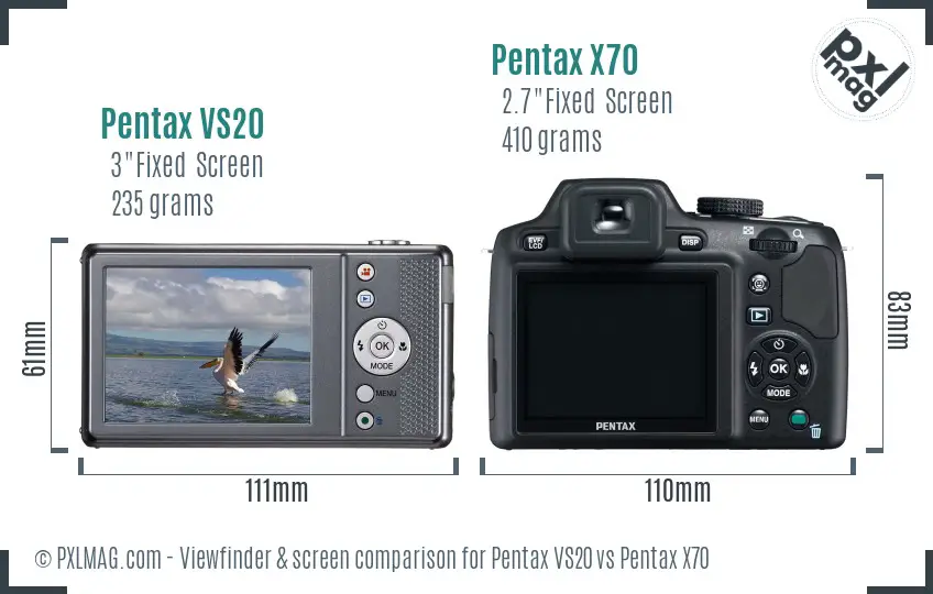 Pentax VS20 vs Pentax X70 Screen and Viewfinder comparison Pentax VS20 vs Pentax X70 Screen and Viewfinder comparison