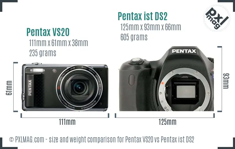 Pentax VS20 vs Pentax ist DS2 size comparison