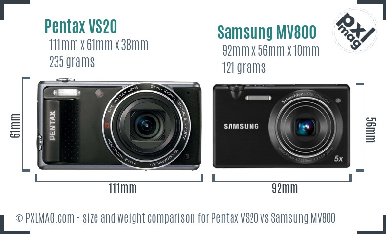 Pentax VS20 vs Samsung MV800 size comparison Pentax VS20 vs Samsung MV800 size comparison