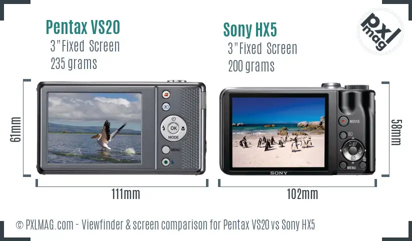 Pentax VS20 vs Sony HX5 Screen and Viewfinder comparison Pentax VS20 vs Sony HX5 Screen and Viewfinder comparison