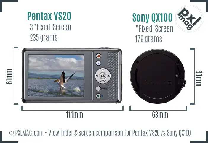 Pentax VS20 vs Sony QX100 Screen and Viewfinder comparison Pentax VS20 vs Sony QX100 Screen and Viewfinder comparison