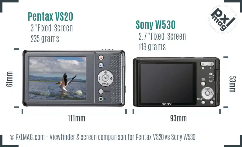 Pentax VS20 vs Sony W530 Screen and Viewfinder comparison