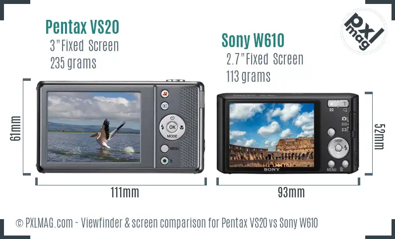 Pentax VS20 vs Sony W610 Screen and Viewfinder comparison