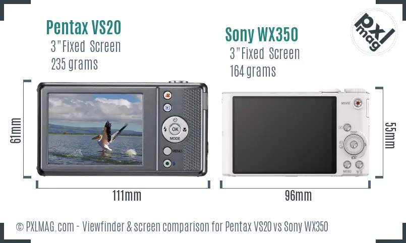 Pentax VS20 vs Sony WX350 Screen and Viewfinder comparison