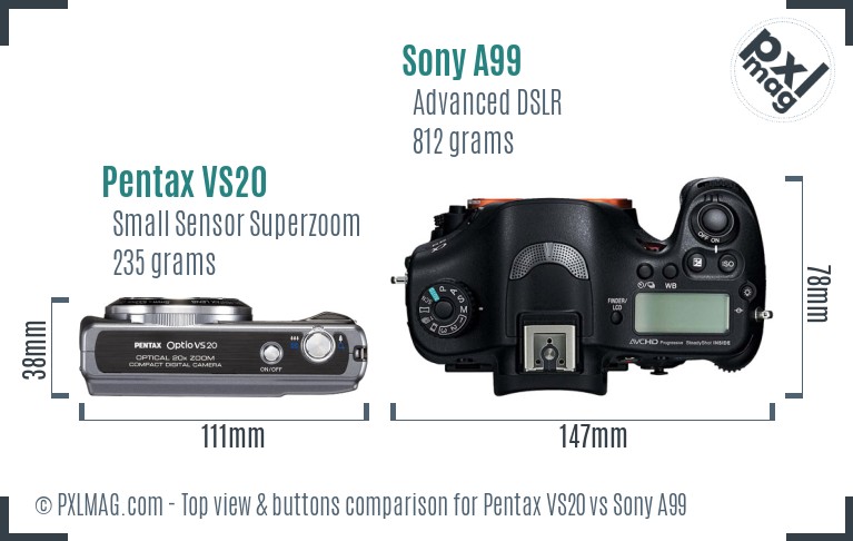 Pentax VS20 vs Sony A99 top view buttons comparison