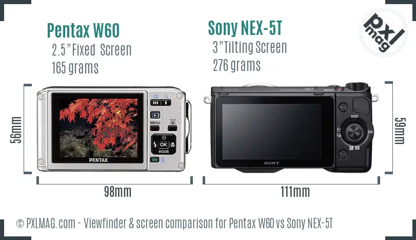 Pentax W60 vs Sony NEX-5T Screen and Viewfinder comparison Pentax W60 vs Sony NEX-5T Screen and Viewfinder comparison